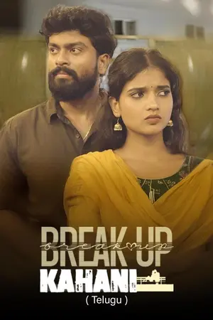 Download Breakup Kahani (2025) Season 1 WebRip [Tamil + Telugu] S01 480p 720p - Complete