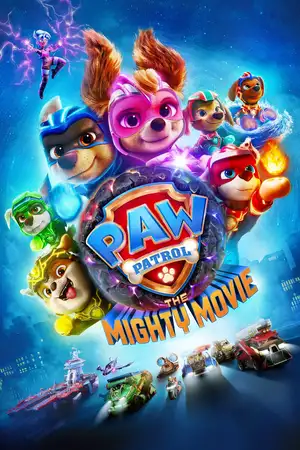 Download PAW Patrol: The Mighty Movie (2023) WebRip [Hindi + English] ESub 480p 720p