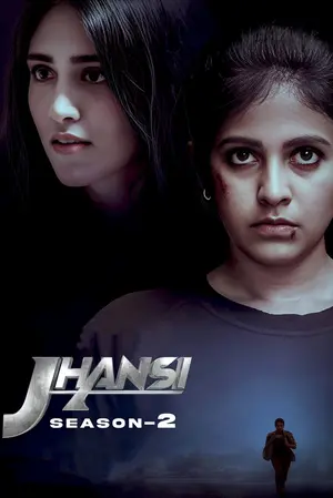 Download Jhansi (2023) Season 2 WebRip [Hindi + Tamil + Telugu + Malayalam + Kannada] S02 ESub 480p 720p - Complete