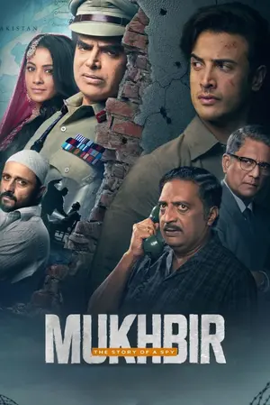 Download Mukhbir: The Story of a Spy (2022) Season 1 WebRip [Hindi + Tamil + Telugu + Punjabi] S01 ESub 480p 720p - Complete