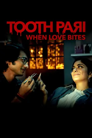 Download Tooth Pari: When Love Bites (2023) Season 1 WebRip [Hindi + Tamil + Telugu + English] S01 ESub 480p 720p - Complete