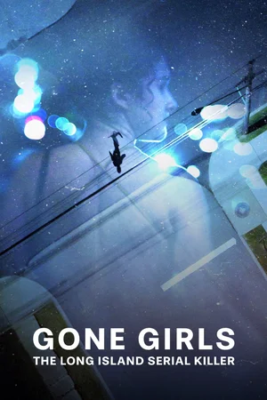 Download Gone Girls: The Long Island Serial Killer (2025) Season 1 WebRip [Hindi + English] S01 ESub 480p 720p - Complete